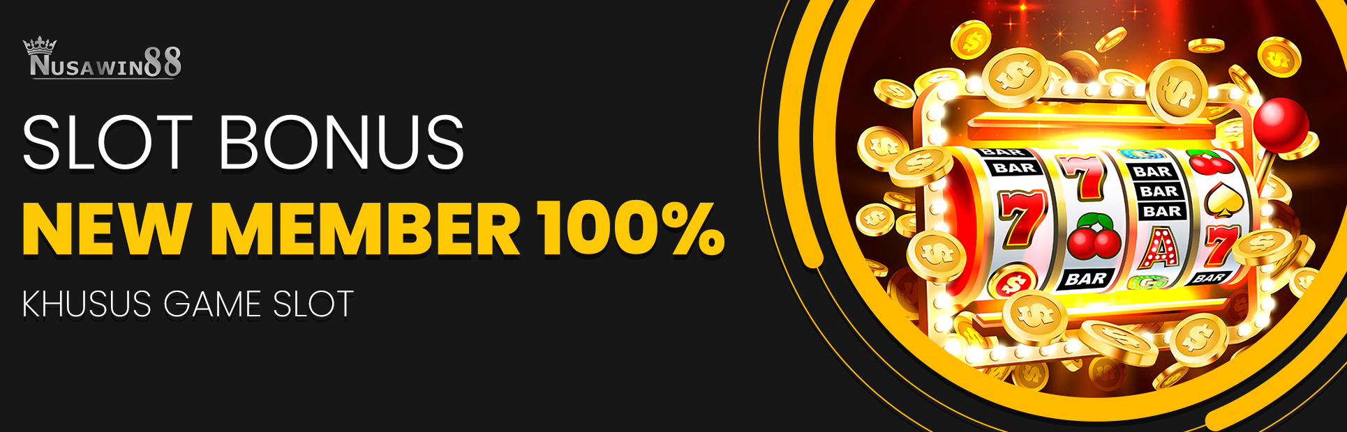 Bonus New Member 100% Slot Games